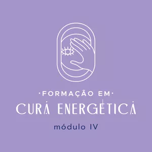 Imagem de capa para o Curso online Formação Cura Energética | Quarto Módulo