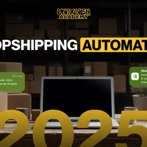 Imagen de portada para Curso online Dropshipping Automation 2025 - UNOxCIEN Academy