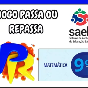 Imagem de capa para o Ebook JOGO PASSA OU REPASSA – MATEMÁTICA 9º ANO (SAEB)