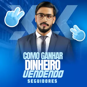 Imagem de Como Ganhar Dinheiro Vendendo Seguidores  criado por Rafael pereira na hotmart