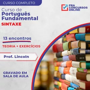 Curso de Português Fundamental - Sintaxe - Prof. Lincoln - É Notório Que