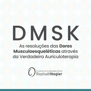 Imagem de capa para o Curso online DMSK - A Verdadeira Auriculoterapia nas Resoluções de Dores Musculoesqueléticas 