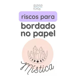 Imagem de capa para o Ebook Apostila de Riscos para Bordado no Papel | Mística