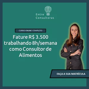 Imagem de capa para o Curso online Fature R$3.500 trabalhando 8h/semana como Consultor de Alimentos