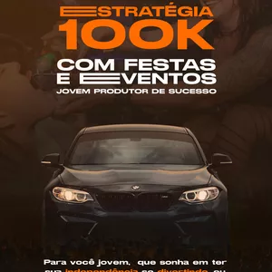 Imagem principal do produto ESTRATÉGIA 100K COM FESTAS E EVENTOS! + MENTORIA + GRUPO VIP 