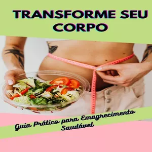 Imagem de capa para o Ebook Emagreça de Vez: O Guia Definitivo para uma Vida Saudável