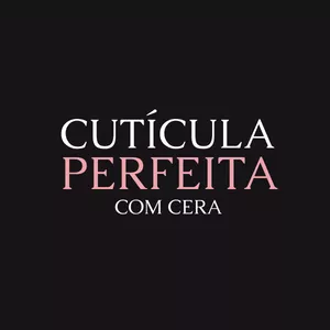 Imagem do curso AF - CURSO ONLINE CUTÍCULA PERFEITA COM CERA