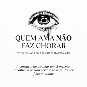 Imagem de capa para o Ebook Quem Ama Não Faz Chorar