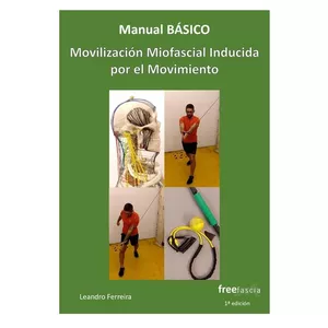 Imagen de portada para Ebook LIBRO DIGITAL - Manual Básico para la Movilización Miofascial Inducida por el Movimiento