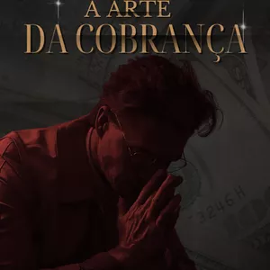 Imagem de capa para o Ebook A Arte da Cobrança: 80 Mensagens para Garantir Seu Pagamento de Forma Profissional