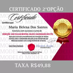 Imagem de Certificado 2OPÇÃO e aulas remoção das células mortas,calos e calosidades  criado por Wanessa Guedes Manicure na hotmart