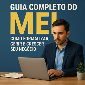 Imagem de capa para o Ebook Guia Completo do MEI: Como Formalizar, Gerir e Crescer seu Negócio