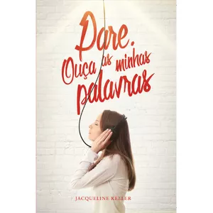 Imagem de capa para o Ebook Pare, ouça as minhas palavras