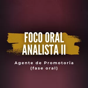 Imagem de capa para o Curso online Foco Oral - Analista II - Agente de Promotoria (MPSP)