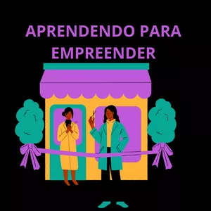 Imagem de capa para o Curso online Curso Aprendendo para Empreender 2023