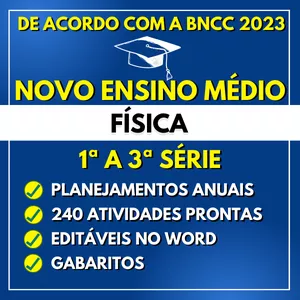 FÍSICA - Planejamentos e Atividades - Novo Ensino Médio 2023