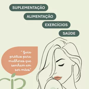 Imagem de capa para o Ebook Fertilidade, Preparando o Corpo, Acolhendo o Sonho