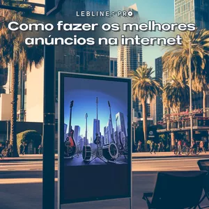 Imagem de capa para o Curso online Como fazer os melhores anúncios na internet