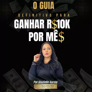 Imagem de capa para o Ebook O guia definitivo para ganhar 10k por mês.
