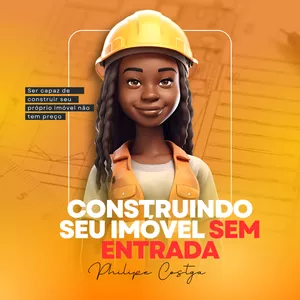 Imagem de capa para o Curso online Construindo Seu Imóvel Sem Entrada