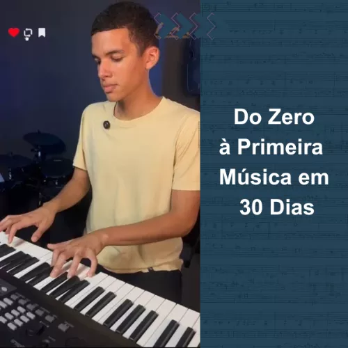Curso de Teclado: Do Zero à Primeira Música em 30 Dias