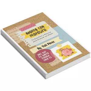 Imagen de portada para Ebook Ahorra con Propósito: Tu Guía Fácil y Efectiva para Alcanzar tus Metas