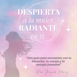 Imagen de portada para Ebook Despierta a la Mujer Radiante en Tí