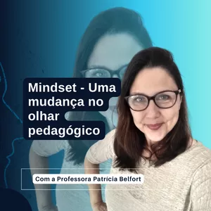 Imagem de capa para o Curso online Mindset: Uma Mudança no Olhar Pedagógico
