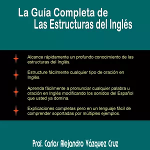 Imagen principal del producto La Guía Completa de las Estructuras del Inglés