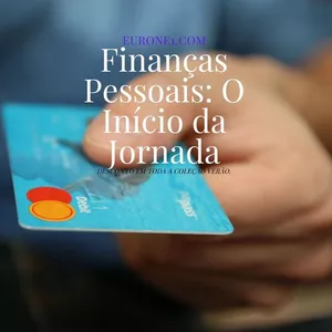 Curso Finanças Pessoais: O Início da Jornada