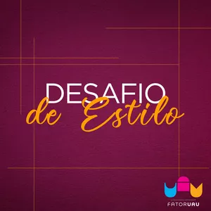 Imagem de Desafio de Estilo criado por Fator UAU por Fê Ávilla na hotmart