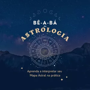 Imagem de capa para o Curso online  Bê-a-bá da Astrologia 2