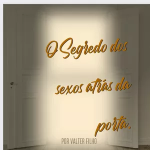 Imagem de capa para o Ebook O Segredo dos Sexos Atras da Porta.