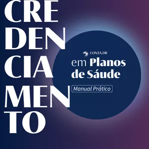 Imagem de capa para o Ebook CREDENCIAMENTO EM PLANOS DE SAÚDE - UM MANUAL PRÁTICO