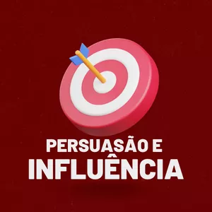 Imagem de capa para o Ebook Persuasão e Influência 