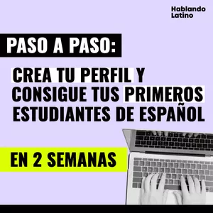 Imagen de portada para Evento online Paso a paso: Crea tu perfil y consigue tus primeros estudiantes de español en 2 semanas