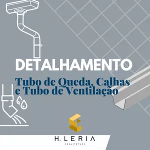 Imagem de capa para o Curso online DETALHAMENTO- Tubo de Queda, Calhas e Tubo de Ventilação