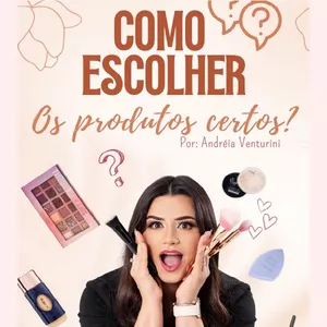 Imagem de capa para o Curso online COMO ESCOLHER Os produtos certos? Por: Andréia Venturini