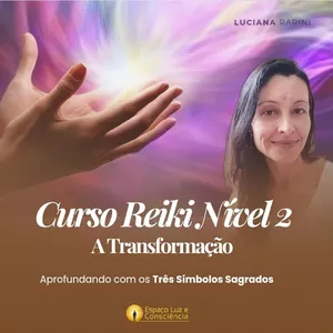 Imagem de capa para o Curso online Curso Reiki Nível 2 - A Transformação