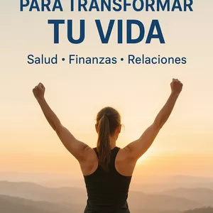 Imagen de portada para Ebook GUIA PRACTICA PARA TRANSFORMAR TU VIDA - Salud - Finanzas - Relaciones