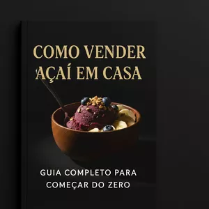 Imagem de capa para o Ebook Como Vender Açaí em Casa: Guia Completo para Começar do Zero