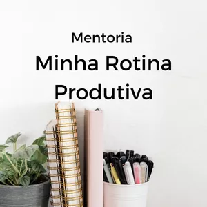 Imagem de capa para o Curso online Minha Rotina Produtiva