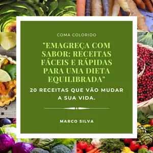 Imagem de capa para o Ebook "Emagreça com Sabor: Receitas Fáceis e Rápidas para uma Dieta Equilibrada"