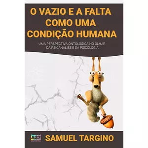 Imagem de capa para o Ebook O VAZIO E A FALTA COMO UMA CONDIÇÃO HUMANA