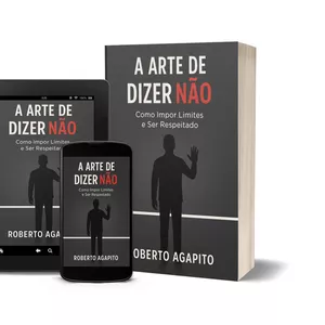Imagem de capa para o Ebook A Arte de Dizer Não: Como Impor Limite e Ser Respeitado
