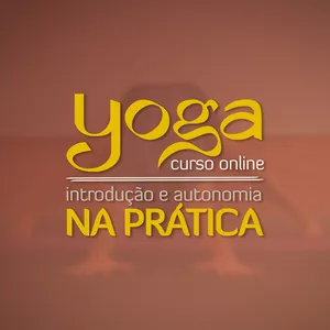 Imagem de capa para o Curso online Yoga - Introdução e Autonomia na Prática