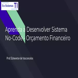 Imagem de capa para o Curso online Curso No-Code Desktop - Orçamento Financeiro