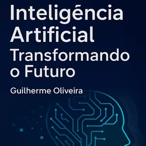 Imagem de capa para o Ebook Inteligência Artificial: Transformando o Futuro