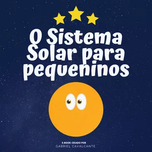 Imagem de capa para o Ebook O Sistema Solar Para Pequeninos (e-Book)