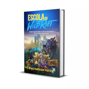 Imagem de capa para o Ebook Escola do Wild Rift - Um guia completo para aprender a dominar o Lol Wild Rift 